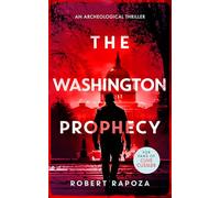 The Washington Prophecy: A page-turning archaeological thriller: 4 (Nick Randall Series)