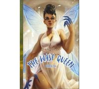 The Wasp Queen: A Why Choose Monster Romance