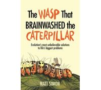 The Wasp That Brainwashed the Caterpillar