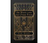The Waste Land, and Other Poems