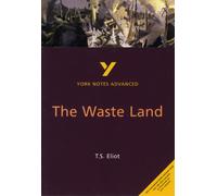 The Waste Land (York Notes Advanced) English Literature Study Guide - for 2026, 2027 exams : York Notes Series