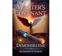 The Waster's Covenant: DemonsBayne