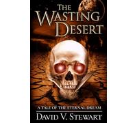 The Wasting Desert (The Eternal Dream)