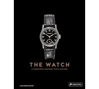 The Watch: A Twentieth Century Style History