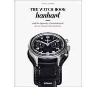 The Watch Book: Hanhart und die deutsche Uhrenindu