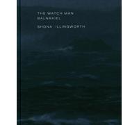 The Watch Man - Balnakiel: Shona Illingworth