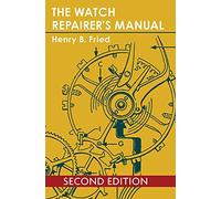 The Watch Repairer's Manual