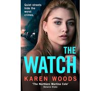 The Watch: The gripping psychological crime thriller fiction novel
