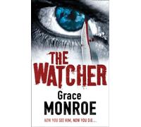 THE WATCHER: A Gripping Edinburgh Murder Mystery About a Lawyer Protecting Her Family