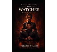 The Watcher: A Toby Dunbar Novel (The Wrong Story)