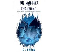 The Watcher and The Friend