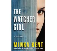 The Watcher Girl: A Thriller