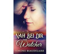 The Watcher - Nah Bei Dir