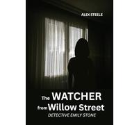 The Watcher on Willow Street