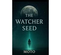 The Watcher Seed