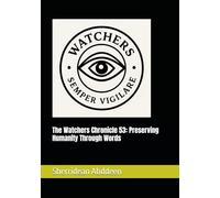 The Watchers Chronicle 53: Preserving Humanity Through Words