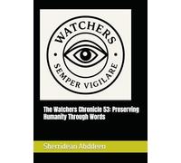 The Watchers Chronicle 53: Preserving Humanity Through Words