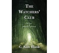 The Watchers' Club: A Novel of Innocence and Guilt
