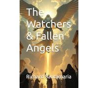 The Watchers & Fallen Angels (The Watchers' Chronicles)