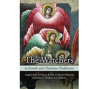 The Watchers in Jewish and Christian Traditions