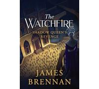 The Watchfire: Shadow Queen's Revenge: 2 (The Watchfire Trilogy)
