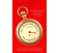 The Watchmaker's Daughter: A Memoir