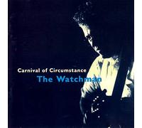 The Watchman - Carnival Of Circumstance