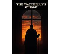 The Watchman's Window
