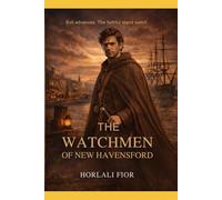The Watchmen of New HavensFord: Book I: 1