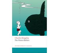 The Water -Babies: (Oxford World's Classics)
