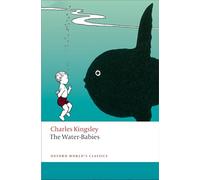 The Water -Babies: (Oxford World's Classics)