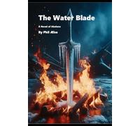 The Water Blade: A Novel of Abalone: 1