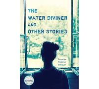 The Water Diviner and Other Stories (Iowa Short Fiction Award)