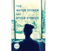 The Water Diviner and Other Stories (Iowa Short Fiction Award)