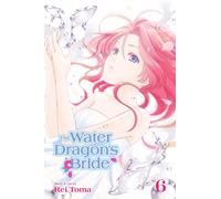 The Water Dragon's Bride, Vol. 6