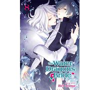 The Water Dragon's Bride, Vol. 8 (Volume 8)