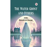 The Water Ghost and Others