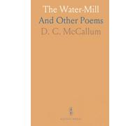 The Water-Mill: And Other Poems