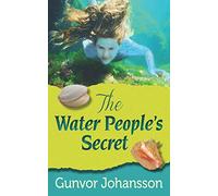 The Water People's Secret: 1 (Alice's Magical Adventures)