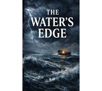 The water’s edge