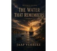 The Water That Remembers (Two Worlds Colliding)