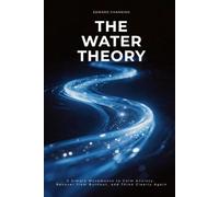 THE WATER THEORY: 5 Simple Movements to Calm Anxiety, Recover from Burnout, and Think Clearly Again