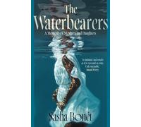 The Waterbearers : A Memoir of Mothers and Daughters