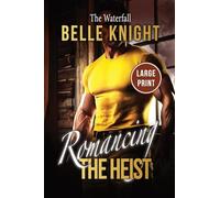 The Waterfall: A High-Stakes Romantic Suspense Adventure (Large Print): 4 (Romancing the Heist (Large Print))