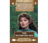 The Waterford Boy: from Richard Carpenter's Robin of Sherwood