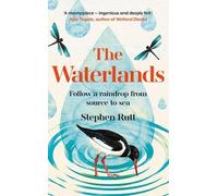 The Waterlands: Follow a Raindrop from Source to Sea