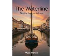 The Waterline: Half a Breath Behind