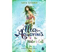 The Water's Call: Alea Aquarius 1 by Tanya Stewner Hardcover Book