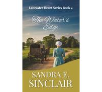 The Water's Edge (Lancaster Hearts)