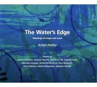 The Water's Edge: Meetings of Image and Word